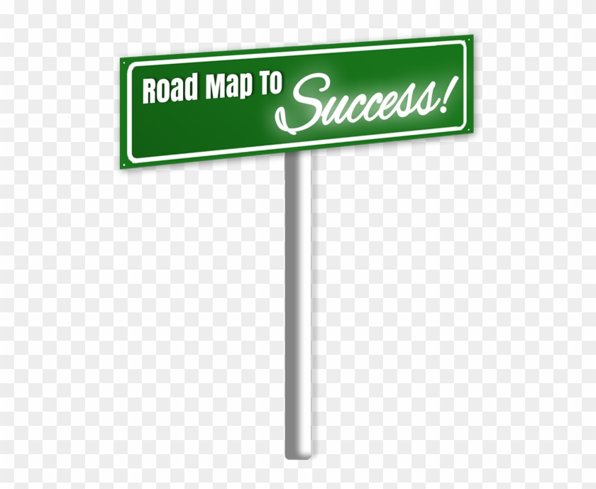 Road Map To Success Sign With Pole - Road To Success Sign Png #1167015