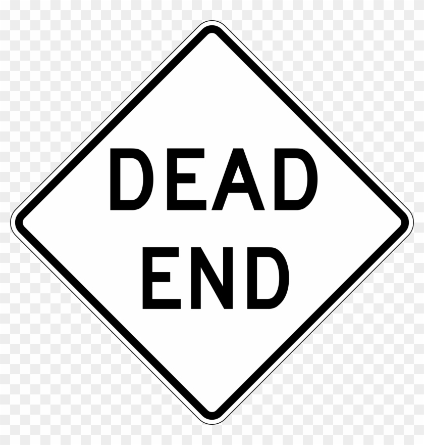 Open - Dead End Road Sign #1167724
