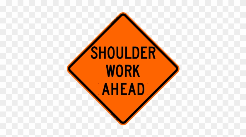 Sale Shoulder Work Ahead Sign Roll-up - Construction Work Ahead Sign #1167872