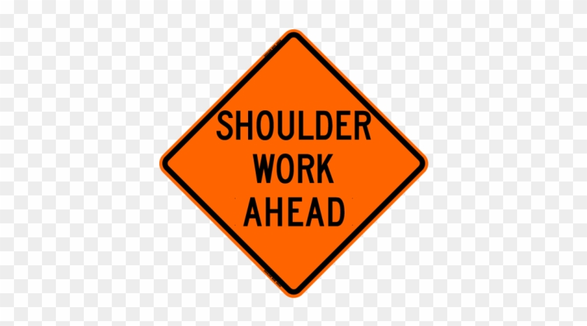 Sale Shoulder Work Ahead Sign Roll-up - Construction Work Ahead Sign #1167872