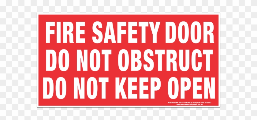 Fire Safety Door Do Not Obstruct Do Not Keep Open Australian - 123 Sesame Street #1168493