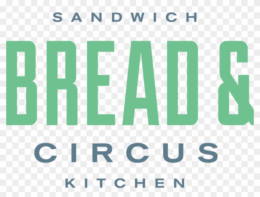 About Bread & Circus - Bread & Circus Sandwich Kitchen #1170697