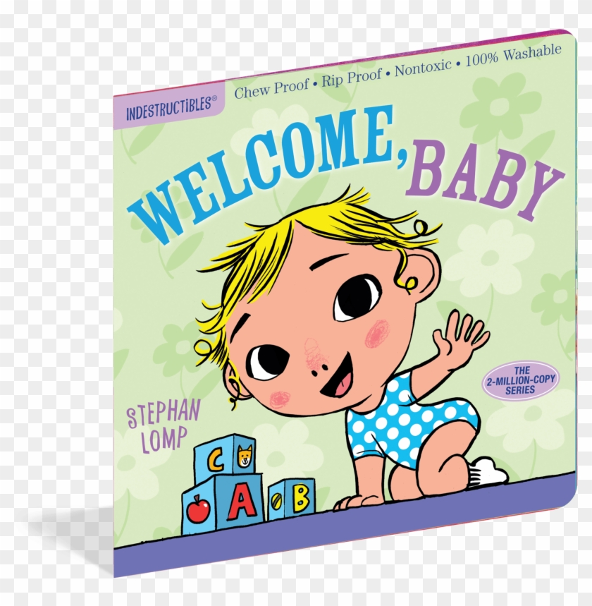 Welcome Baby - Indestructibles: Welcome, Baby #1170786