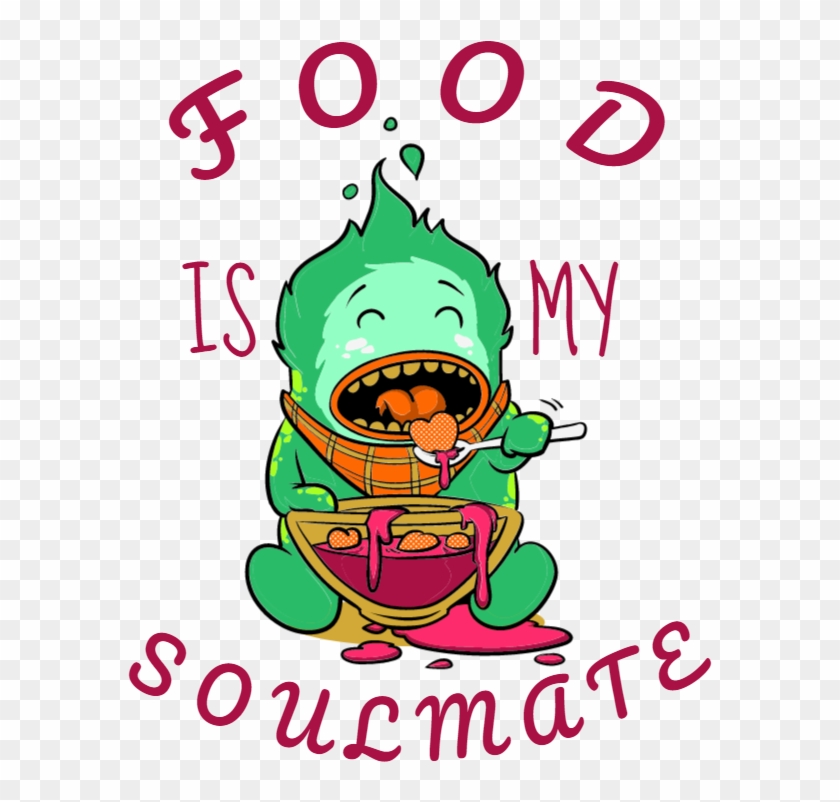Food Is My Soulmate - Food #1174462