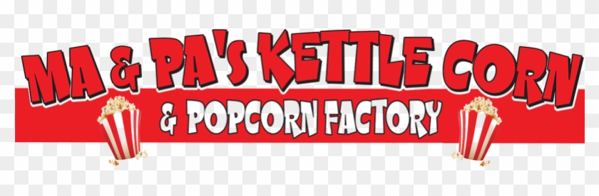 Ma And Pa's Kettle Corn And Popcorn Factory Delivery - Calligraphy #1177908