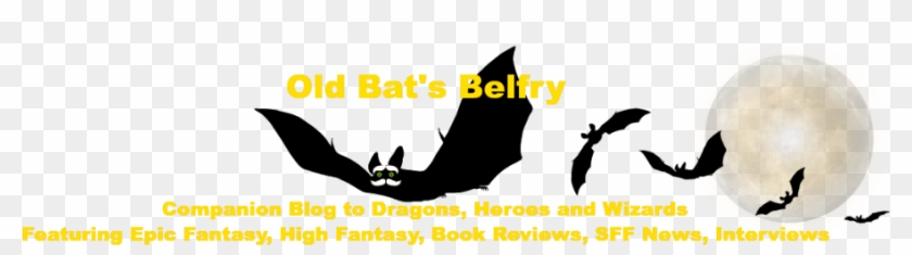 Old Bats Belfry, Featuring Epic Fantasy, High Fantasy, - Fantasy #1184641