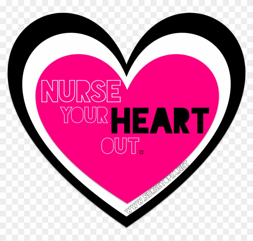 For The Love Of Nursing - Heart #196493
