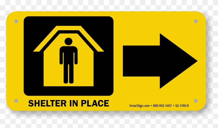 Zoom, Price, Buy - Shelter In Place Sign #1186483