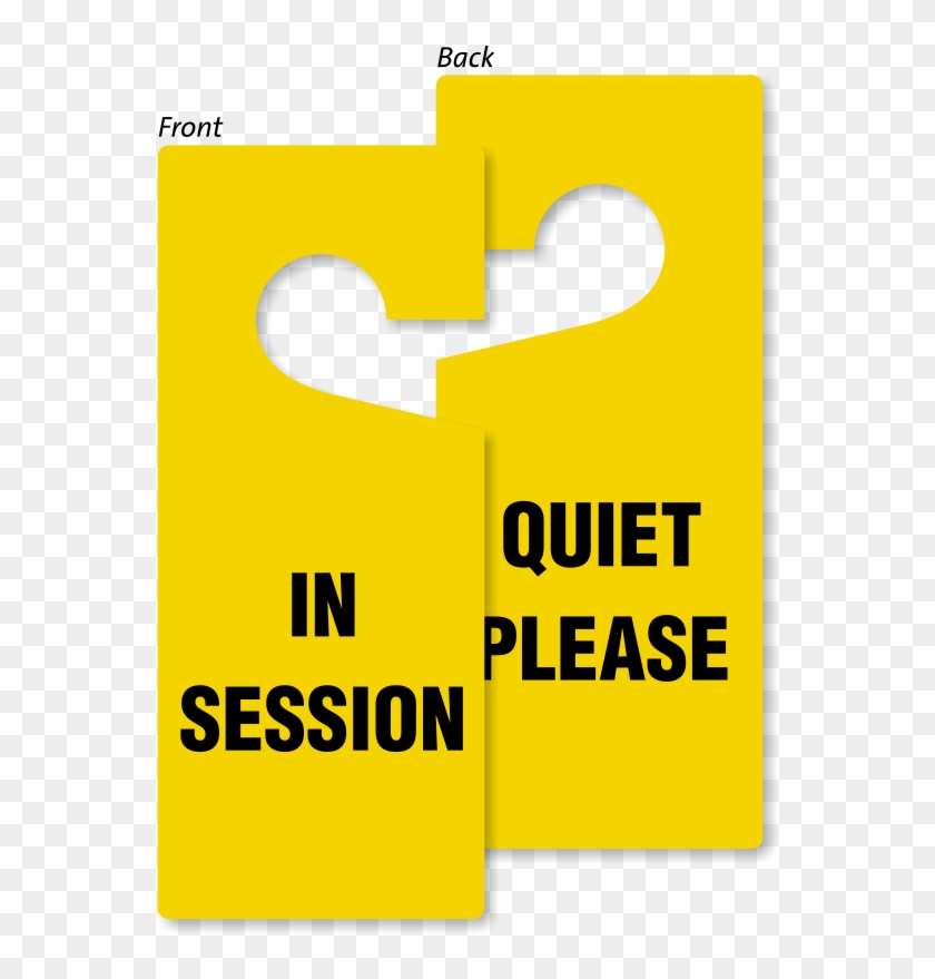 In Session Quiet Please Door Hang Tag - Sign #1186548