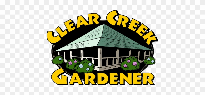 Clear Creek Gardener - Clear Creek Gardener #1189947