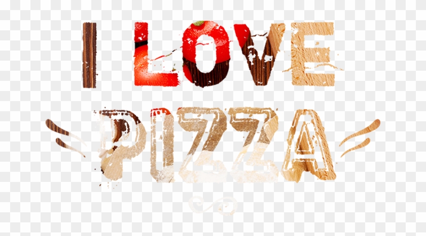 I Love Pizza Pizza - Turner Love Ire And Song #1190960