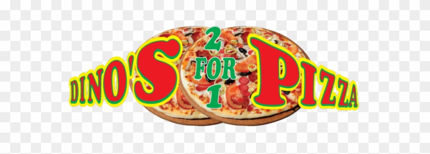 Logo For Dino's 2 For 1 Pizza - Pizza #1191019