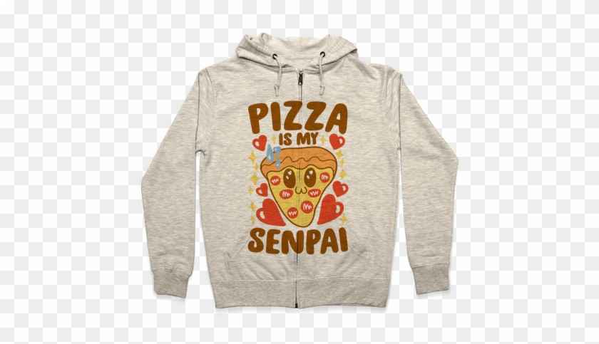 Pizza Is My Senpai Zip Hoodie - Dog Ghost Hoodie: Funny Hoodie From Lookhuman. Funny #1191369