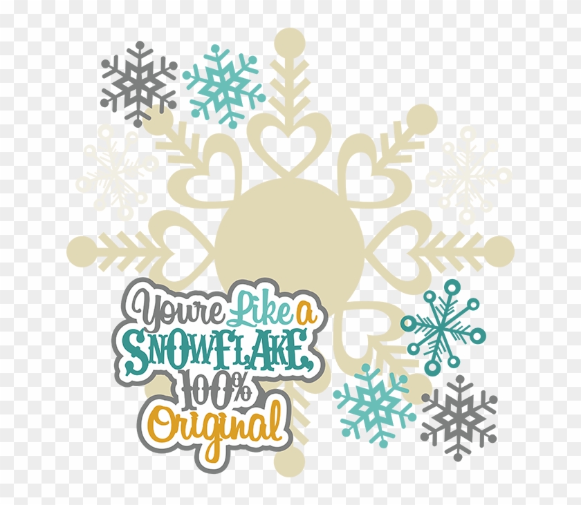Clip Art - You Re Like A Snowflake #1196255