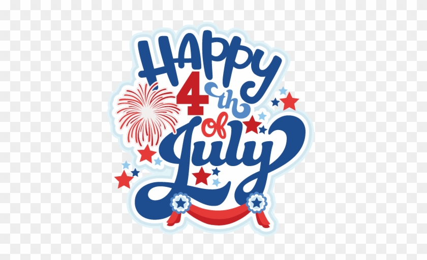 Happy 4th Of July Title Cute Svg Cut Files Svg Scrapbook - Scalable Vector Graphics #1200005