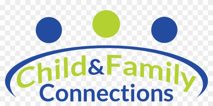 Child And Family Connections - Child And Family Connections #1206497