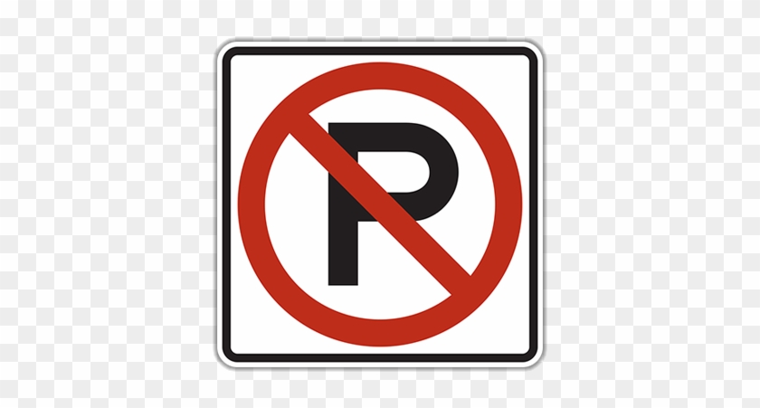 R8-3 No Parking - Parking Sign #1212756