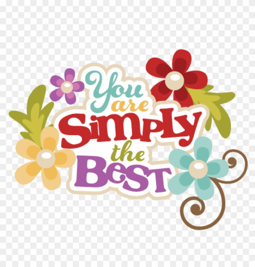 You Are The Best Clipart You Are Simply The Best Svg - You Are Simply The Best #1216644