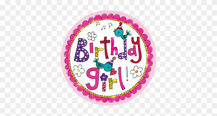 Rachel Ellen Designed Birthday Girl Big Birthday Badge #1220602