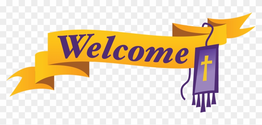 Newcomer Worship Welcome Team - Church Welcome Sign Clipart #198962