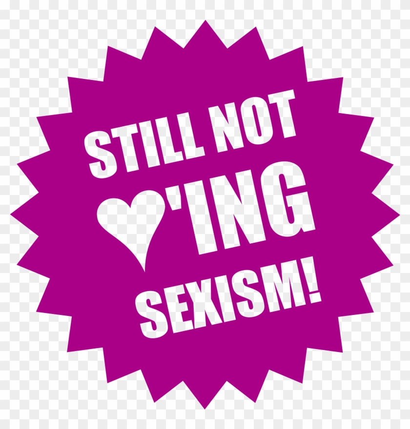 Not Loving Sexism - Still Not Loving Police #1227288