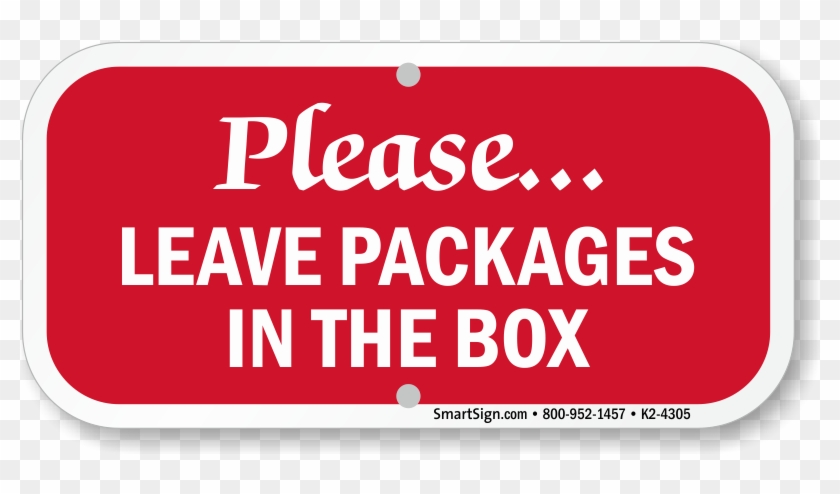 Please Leave Packages In The Box Sign - Please Leave Packages In The Box #1228188