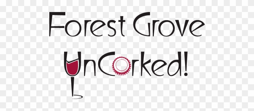 Forest Grove Uncorked - Wine Glass #1236825