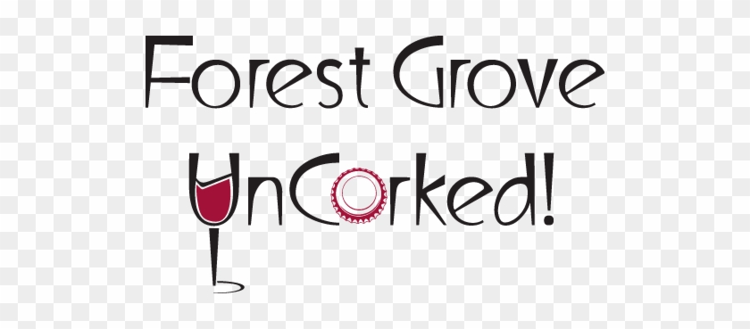 Forest Grove Uncorked - Wine Glass #1236825