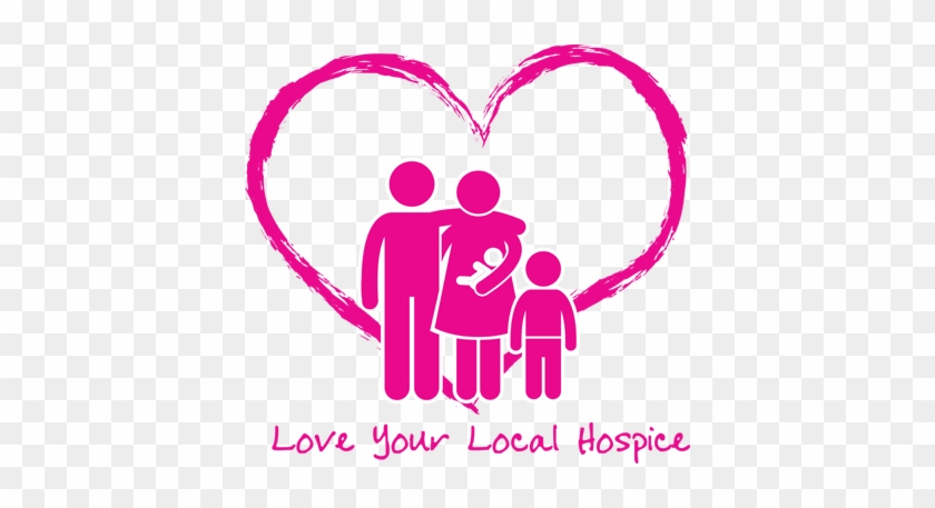 Love Your Local Hospice Logo - Love Your Local Hospice #1245340