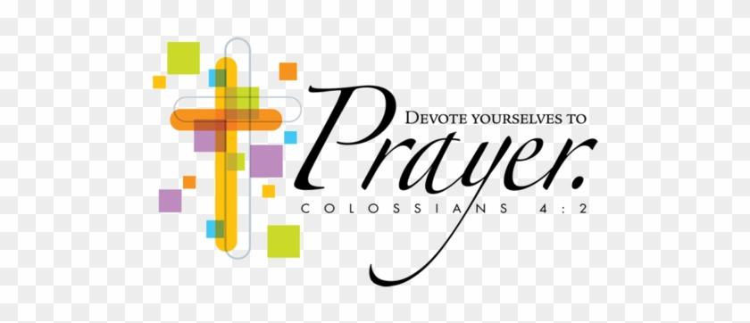 "pray Without Ceasing" - Devote Yourself To Prayer #1250151