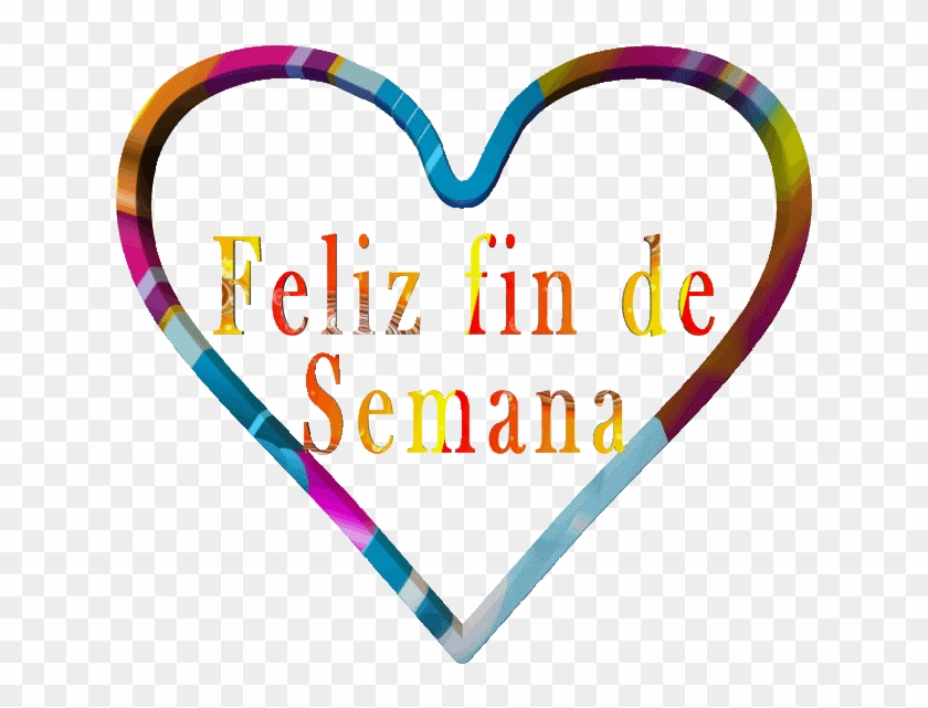 Feliz Fin De Semana - Feliz Fin De Semana Con Corazones - Free Transparent  PNG Clipart Images Download