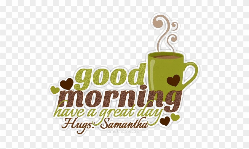 Http - //dl - Glitter Graphics - Go To Www - Glitter - Gif Good Morning And Have A Great Day #1250796