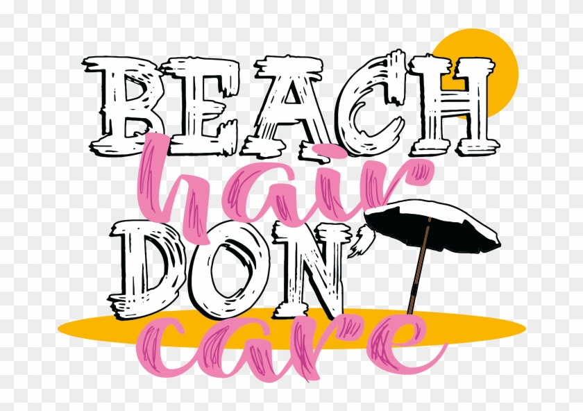 Beach Hair Don't Care Stock Transfer - Beach Hair Don't Care Stock Transfer #1250877