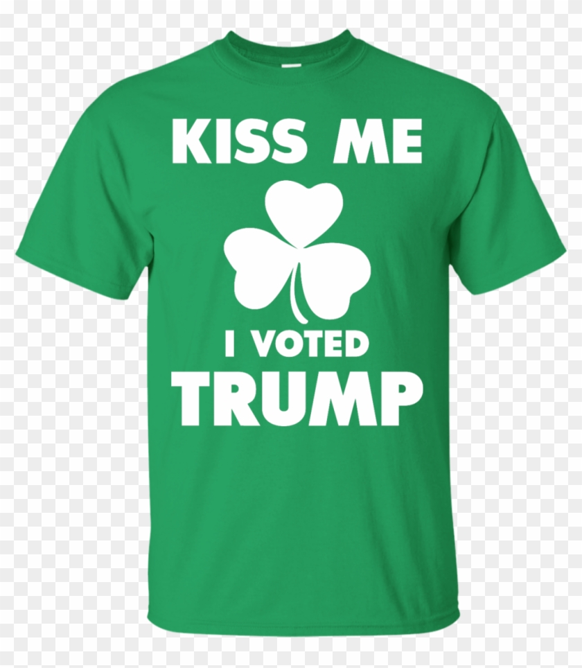 Kiss Me I Voted Trump T Shirt, Hoodies, - Kiss Me I Voted Trump St. Patricks Shirt #1251388