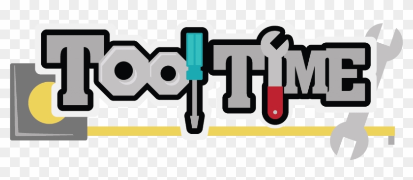 Tool Time Logo - Tool Time Png #1251743