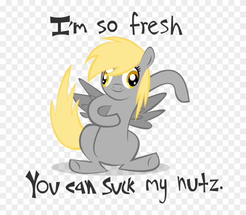 N So Fresh Derpy Hooves Sunset Shimmer Yellow Mammal - Im So Fresh You Can Suck My Nuts #1252362