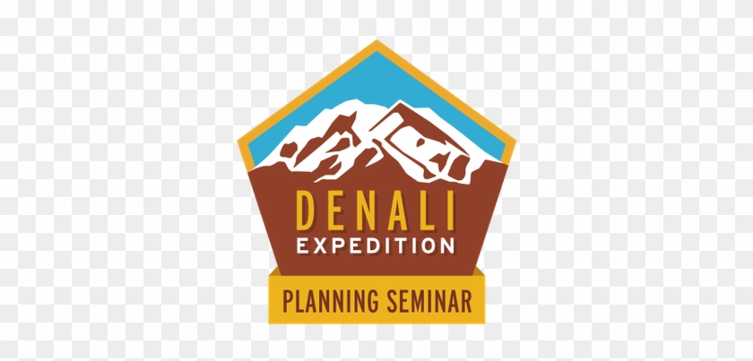 Denali Expedition Planning Seminar - Slow Down Sign #1255708
