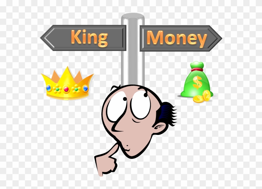 Do You Want To Be Rich Or Do You Want To Be King - Knowledge #1256010