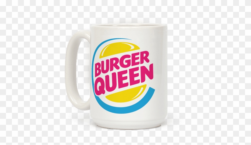 This Funny Coffee Mug Features A Logo Parody That Reads - Burger Queen #1258283
