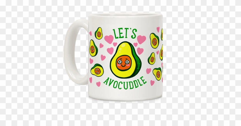 Lets Avocuddle Coffee Mug - Coffee #1258559