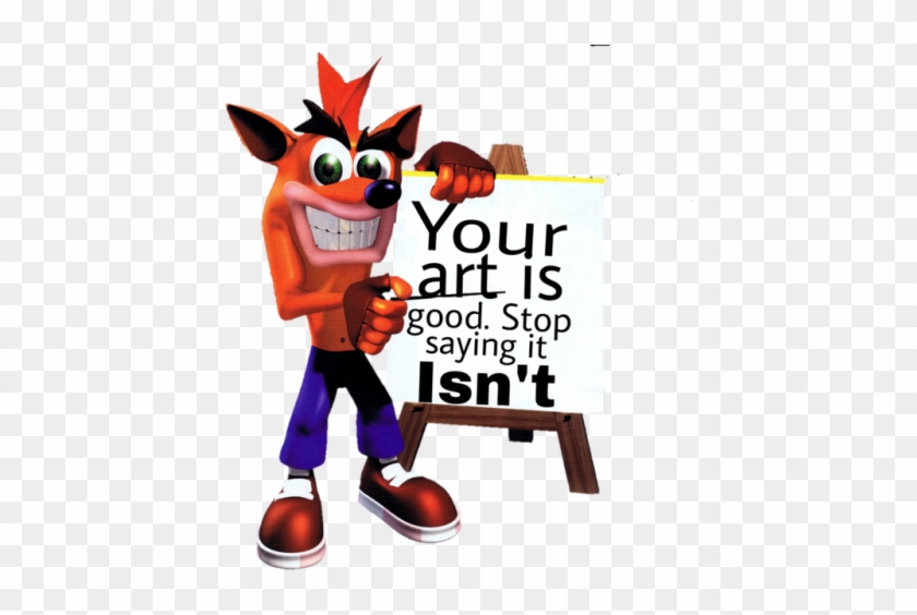 To All The Artists On Tumblr - Your Art Is Good Meme #1261337