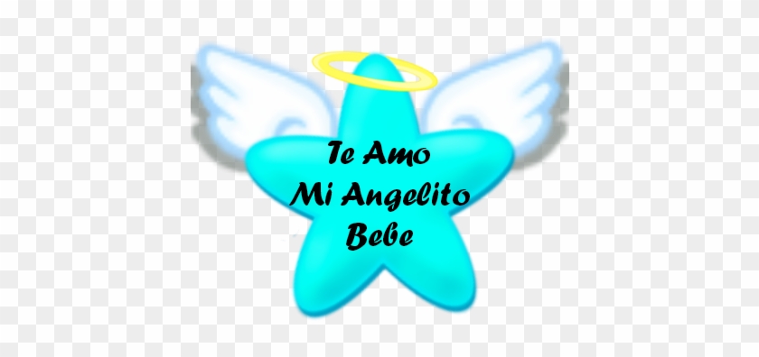 Te Amo Mi Angelito Bebe By Diannitha - Smiley Bonne #1267518