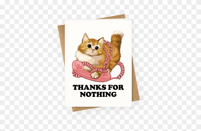 Thanks For Nothing Greeting Card - 01 800 Eat Shit #1276568