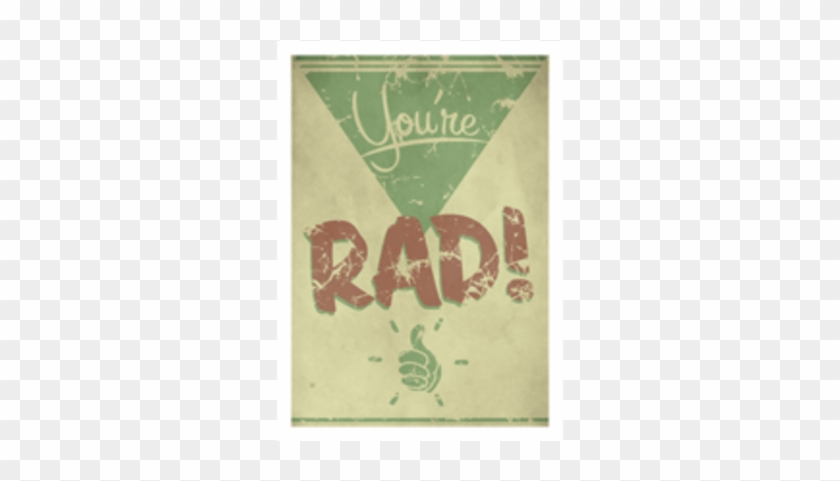 You're Rad Geeky Greeting Card - Greeting Card #1276658