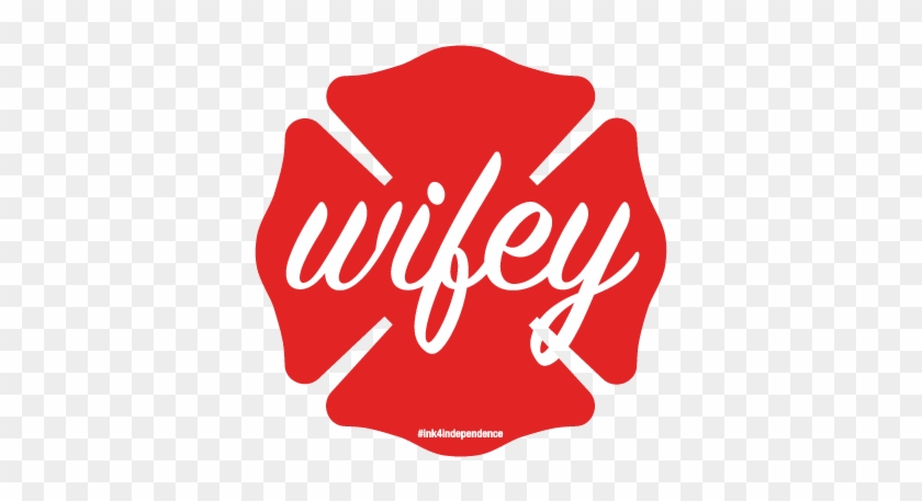 Firefighter Wifey Shield Decal - Life Has No Ctrl Z #1281157