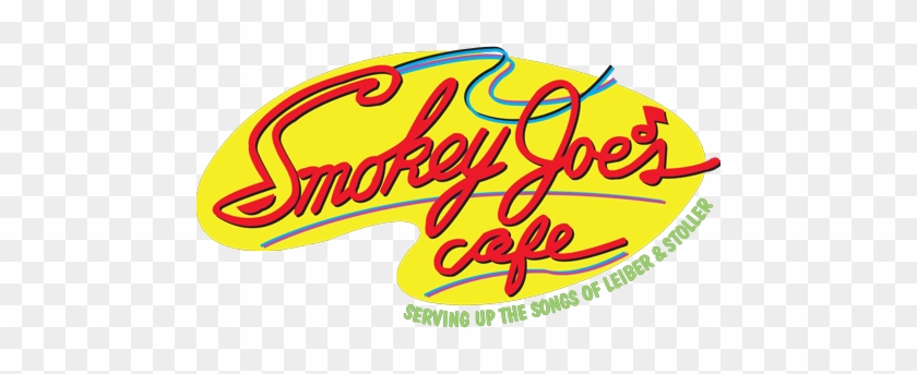 Texarts Professional Series Presents Smokey Joe's Café- - Smokey Joes Cafe Logo Png #1284134