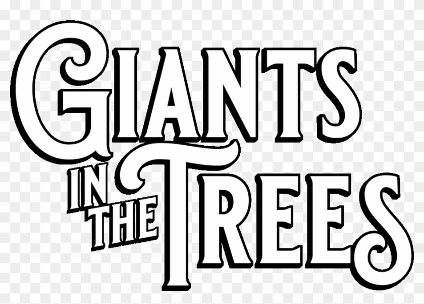 Giants In The Trees #1288288