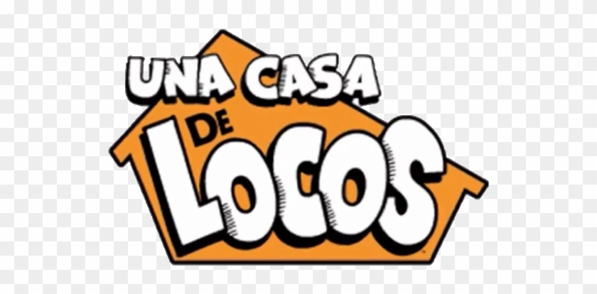 The Loud House - Una Casa De Locos Logo #1291641