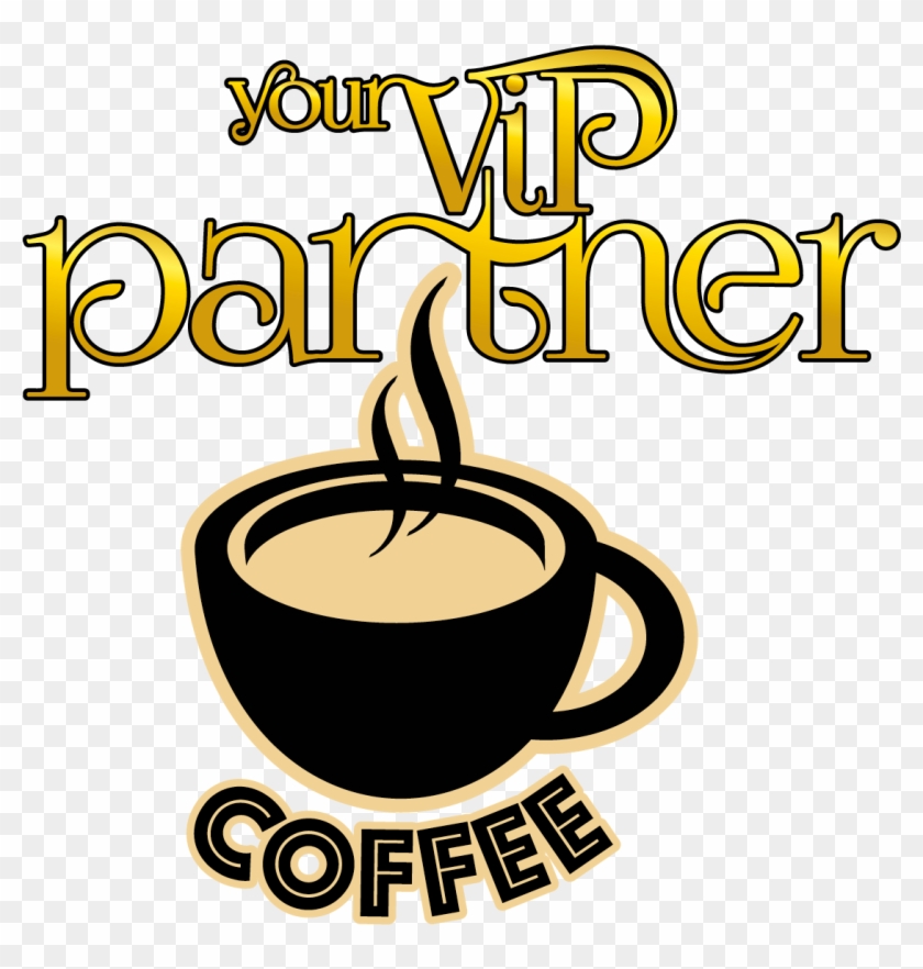 Your Vip Partner Coffee - Coffee #1292153