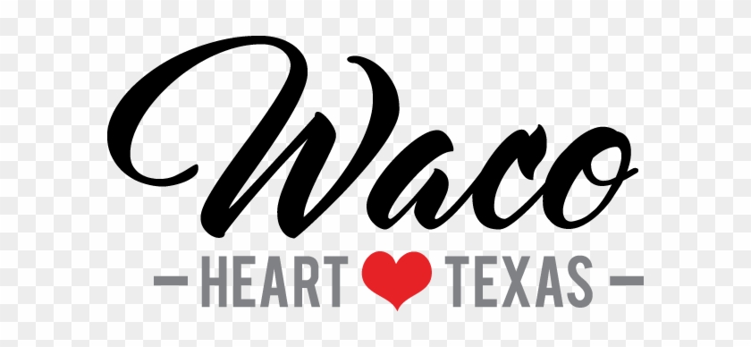 Heart Of Texas Waco Convention & Visitors Bureau - You Have My Whole Heart #1297058